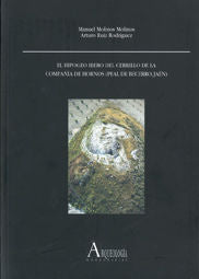 El hipogeo ibero del Cerrillo de la Compañía de Hornos (Peal de Becerro, Jaén, de Molinos Molinos | portada del libro
