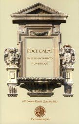 Doce calas en el Renacimiento y un epílogo, de Varios autores | portada del libro