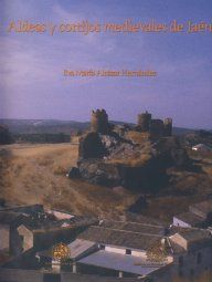 Aldeas y cortijos medievales de Jaén, de Alcázar Hernández, Eva María | portada del libro