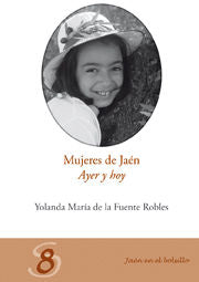 Mujeres de Jaén, de de la Fuente Robles, Yolanda María | portada del libro