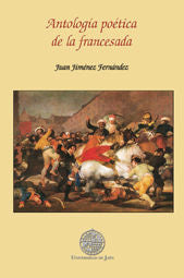 Antología poética de la francesada, de Jiménez Fernández | portada del libro