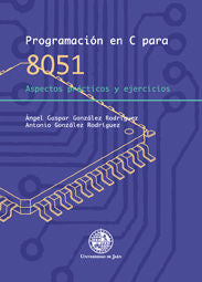 Programación en C para 8051. Aspectos prácticos y ejercicios, de González Rodriguez | portada del libro