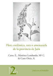 Flora endémica, rara o amenazada de la provincia de Jaén, de Cano Carmona, Eusebio | portada del libro
