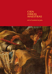 Cien obras maestras de la Catedral de Jaén, de Varios autores | portada del libro