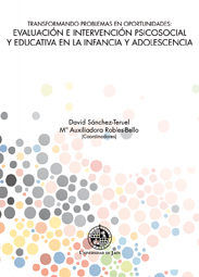 Transformando problemas en oportunidades: Evaluación e intervención psicosocial y educativa en la in, de Varios autores | por