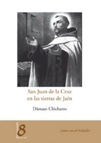 San Juan de la Cruz en las tierras de Jaén, de Chicharro Chamorrro | portada del libro