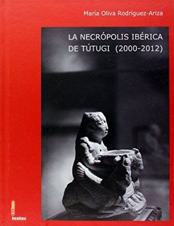 La necrópolis ibérica de Tútugi (2000-2012), de Rodríguez Ariza, María Oliva | portada del libro