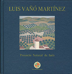 Luis Vañó Martínez. Proyecto Natural de Jaén, de Vañó Martínez, Luis | portada del libro