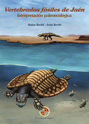 Vertebrados fósiles de Jaén. Interpretación paleoecológica, de Reolid Pérez | portada del libro