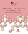 MANUAL PARA LA HUMANIZACION DE LOS GEROCULTORES Y AUXILIARES, de AA.VV. | portada del libro