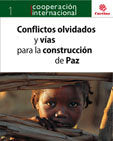 CONFLICTOS OLVIDADOS Y VIAS PARA LA CONSTRUCCION DE LA PAZ, de VV.AA. | portada del libro