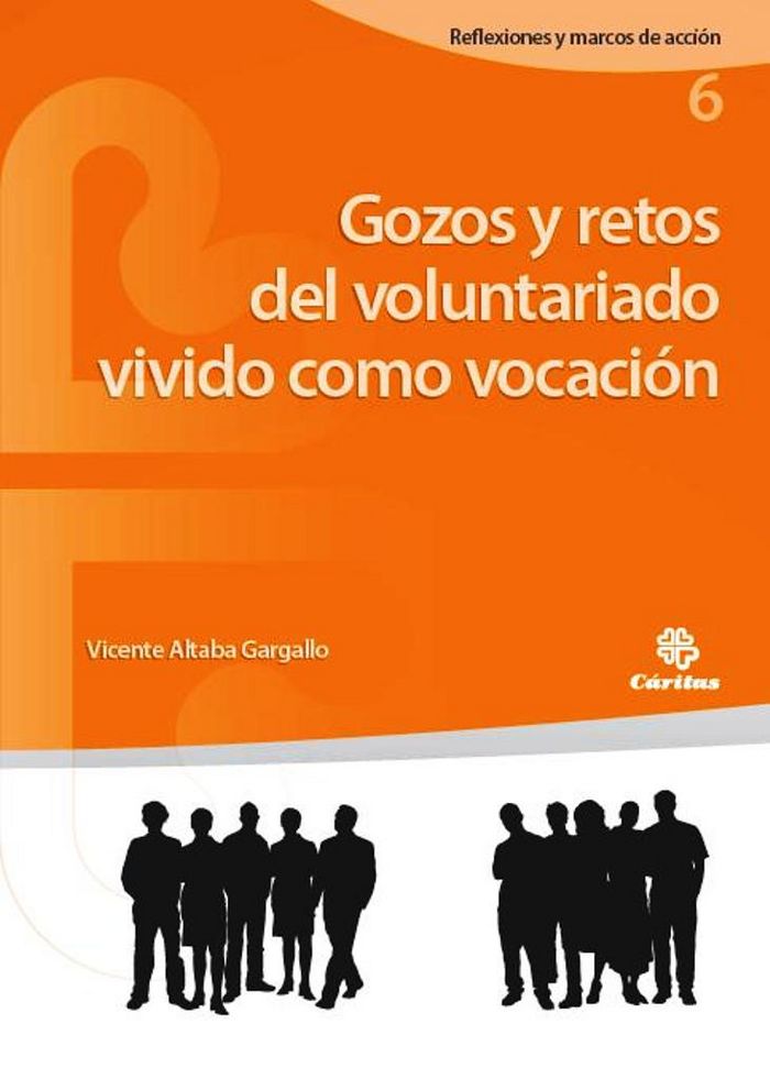 Gozos y retos del voluntariado vivido como vocación, de Altaba Gargallo, Vicente | portada del libro