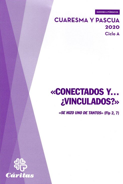 CONECTADOS Y... ¿VINCULADOS - PASCUA Y CUARESMA 2020 CICLO A, de VV.AA. | portada del libro