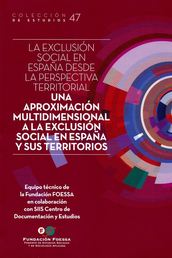 EXCLUSION SOCIAL EN ESPAÑA DESDE LA PERSPECTIVA TERRITORIAL, de VV.AA. | portada del libro