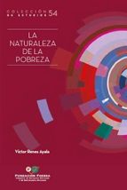 NATURALEZA DE LA POBREZA, LA, de VICTOR RENES AYALA | portada del libro