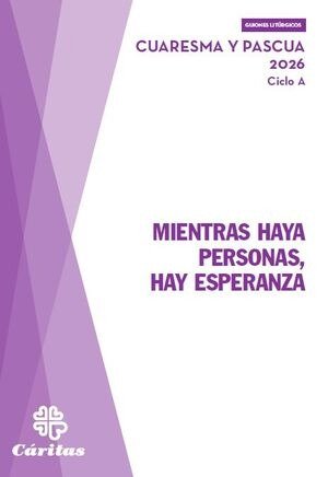 MIENTRAS HAYA PERSONAS, HAY ESPERANZA - PASCUA Y CUARESMA 2026, de CARMEN ROMAN MARTINEZ, OP (COORDINADORA) | portada del lib