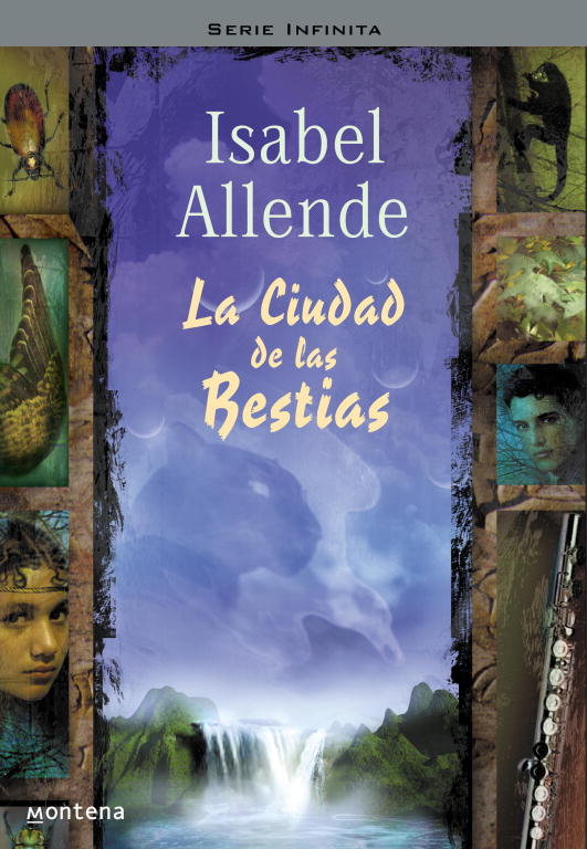 La Ciudad de las Bestias (Memorias del Águila y del Jaguar 1), de Allende | portada del libro