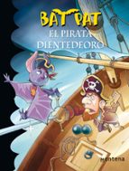 El pirata Dientedeoro (Bat Pat  4), de Varios autores | portada del libro