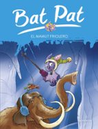 El mamut friolero (Bat Pat  7), de Marcella Drago | portada del libro