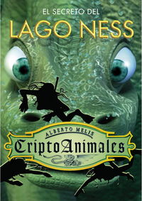 El secreto del lago Ness (CriptoAnimales 2), de MELIS | portada del libro