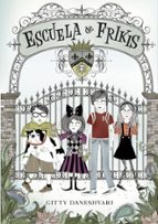 Escuela de frikis (Escuela de frikis  1), de Gitty Daneshvari | portada del libro