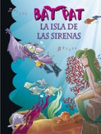 La isla de las sirenas (Bat Pat  12), de Roberto Pavanello | portada del libro