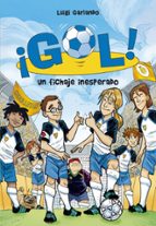 Un fichaje inesperado (¡Gol!  8), de Luigi Garlando | portada del libro
