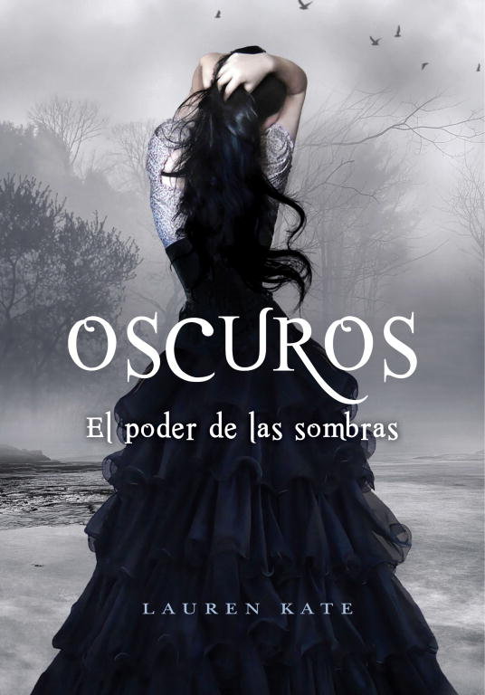 El poder de las sombras (Oscuros 2), de Kate, Lauren | portada del libro