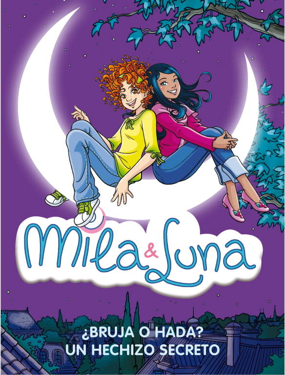 MILA & LUNA BRUJA O HADA+UN HECHIZO SECRETO 2 EN 1, de BAT | portada del libro