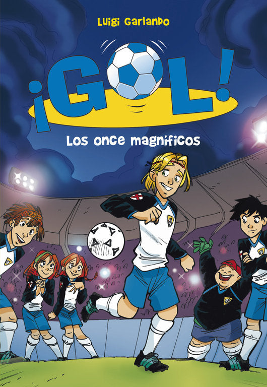 Los once magníficos (Serie ¡Gol! 12), de Garlando, Luigi | portada del libro