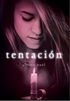 Tentación (Inmortales  4), de Alyson Noël | portada del libro