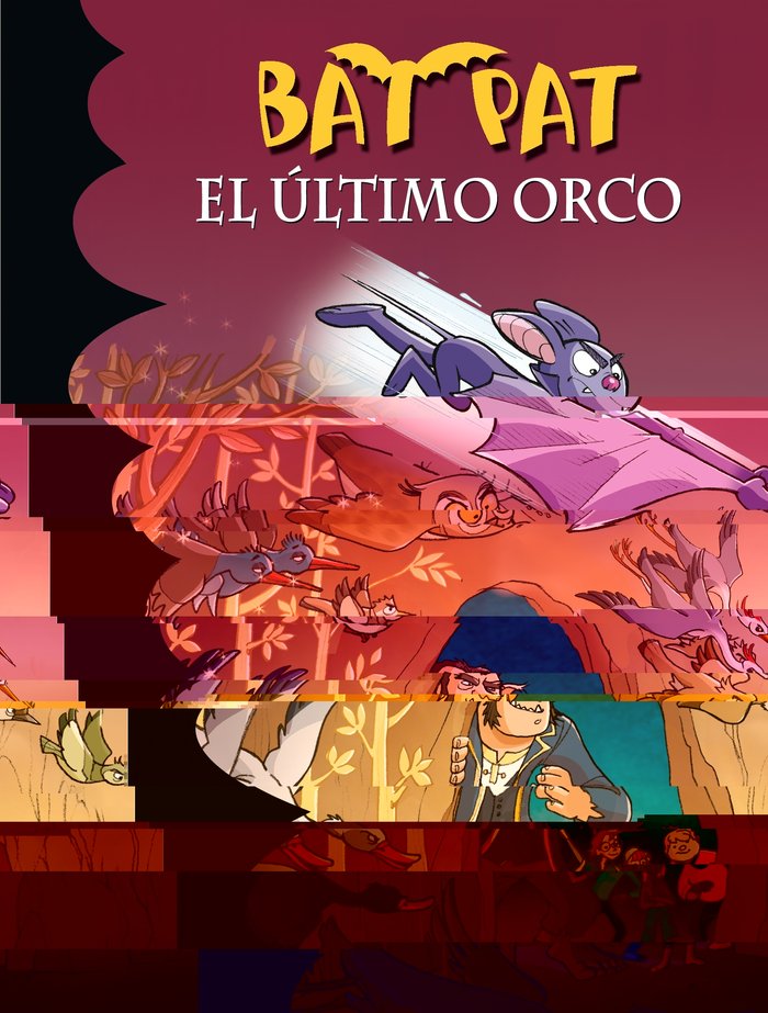 El último orco (Serie Bat Pat 19), de Pavanello | portada del libro