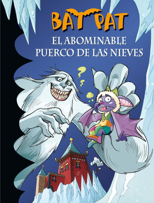 El abominable puerco de las nieves (Serie Bat Pat 20), de Pavanello | portada del libro