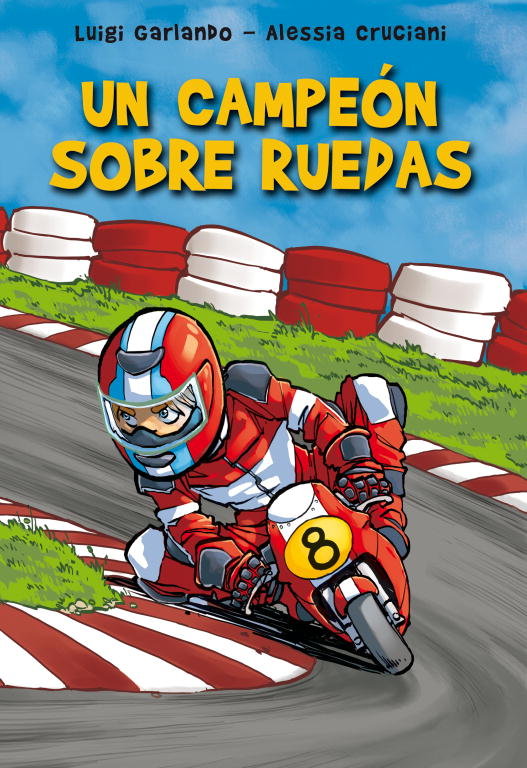 Un campeón sobre ruedas, de Garlando | portada del libro