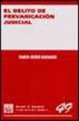 El delito de prevaricación judicial, de Ramón Ferrer Barquero | portada del libro