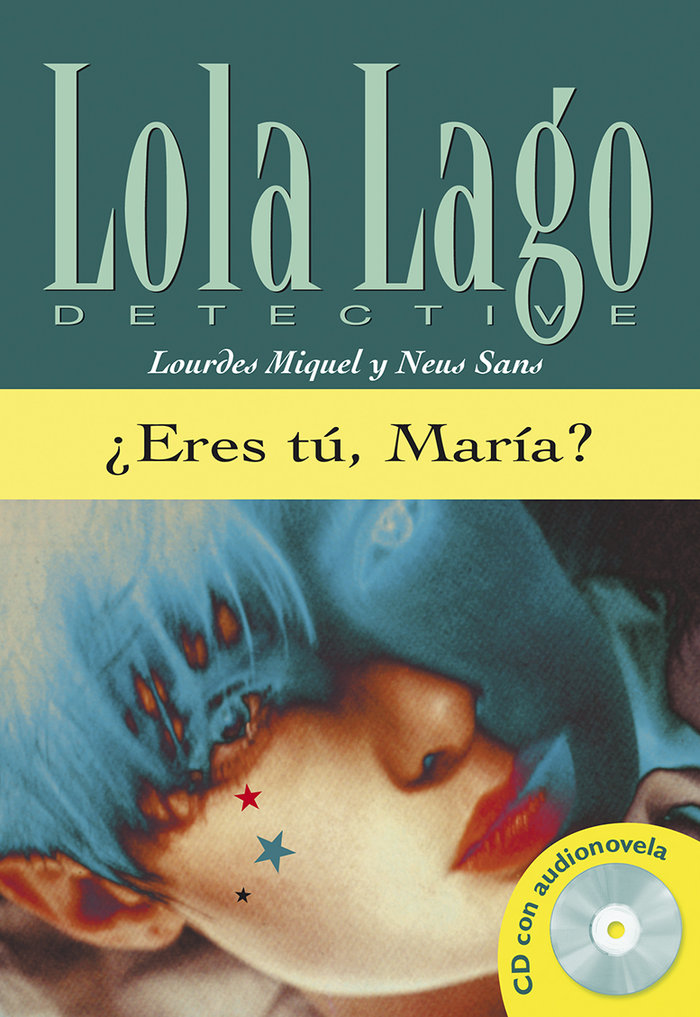 ¿Eres tú, María?, Lola Lago + CD, de Sans, Neus | portada del libro