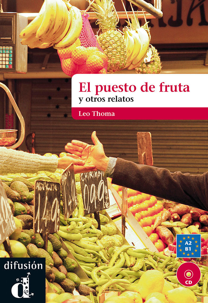 El puesto de fruta y otros relatos + CD, de Thoma, Leo | portada del libro
