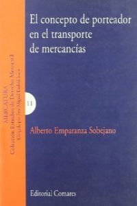 CONCEPTO DE PORTEADOR EN EL TRABAJO, de EMPARANZA SOBEJANO | portada del libro