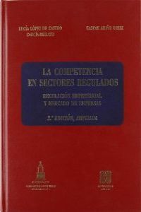 COMPETENCIA EN SECTORES REGULAD, de ARIÑO ORTIZ | portada del libro