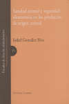 SANIDAD ANIMAL Y SEGURIDAD ALIMENTARIA PRODUCTOS ORIGEN ANIM, de GONZALEZ RIOS | portada del libro