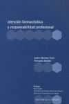 ATENCION FARMACEUTICA Y RESPONSABILIDAD PROFESIONAL, de AA.VV. | portada del libro