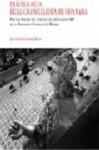 PRACTICA DE LA REAL CHANCHILLERIA DE GRANADA, de José Antonio López Nevot | portada del libro
