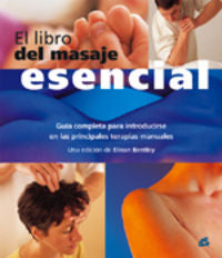 El libro del masaje esencial, de Bentley, Eilean | portada del libro
