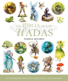La biblia de las hadas, de Moorey | portada del libro
