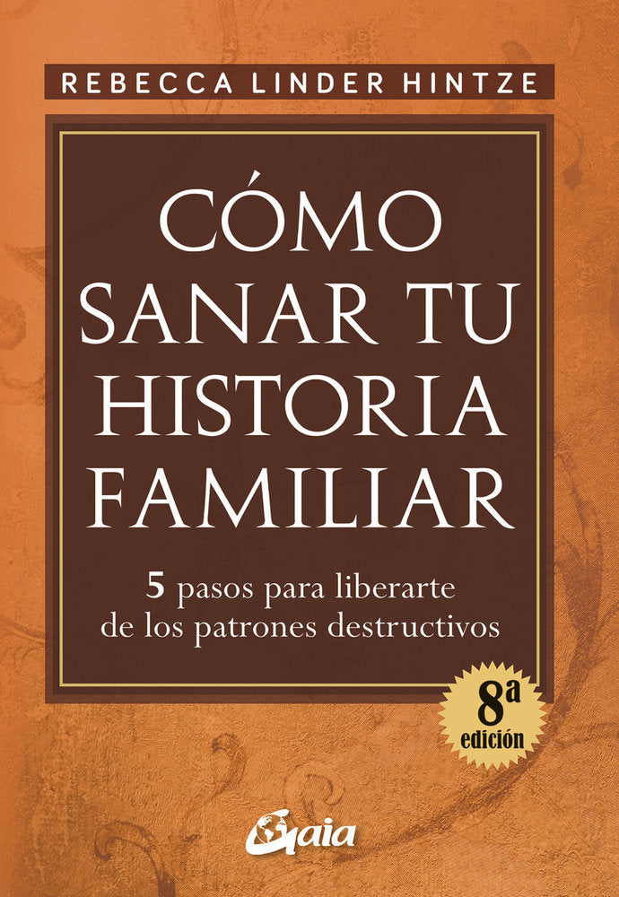 Cómo sanar tu historia familiar, de Linder Hintze, Rebecca | portada del libro