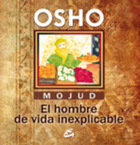 Mojud, El hombre de vida inexplicable, de Osho (1931-1990) | portada del libro