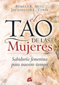 El Tao de las Mujeres, de Metz, Pamela K. | portada del libro