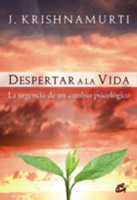Despertar a la vida, de Krishnamurti, Jiddu | portada del libro