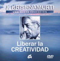 Liberar la creatividad, de Krishnamurti, Jiddu | portada del libro