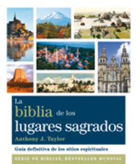 La biblia de los lugares sagrados, de Taylor, Anthony J. | portada del libro